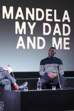 Watch Mandela My Dad and Me Fmovies