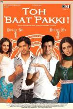 Watch Toh Baat Pakki Fmovies