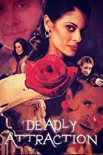 Watch Deadly Attraction Fmovies
