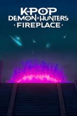 Watch KPop Demon Hunters: Fireplace Fmovies