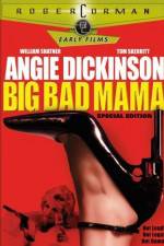 Watch Big Bad Mama Fmovies