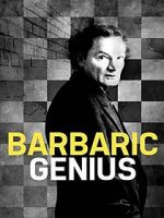 Watch Barbaric Genius Fmovies