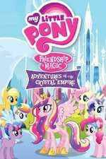 Watch My Little Pony Friendship Is Magic: Adventures In The Crystal Empire Fmovies