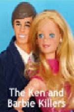 Watch The Ken and Barbie Killers Fmovies