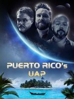 Watch Puerto Rico\'s UAP Fmovies