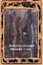 Watch Burstup Holmes Murder Case Fmovies