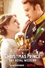 Watch A Christmas Prince: The Royal Wedding Fmovies