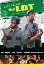 Watch Left and Loose in THE LOT Fmovies