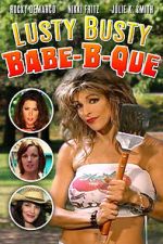 Watch The Lusty Busty Babe-A-Que Fmovies