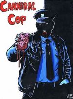 Watch Cannibal Cop Fmovies