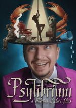 Watch Psylibrium: A collection of Short Films by Sergiy Pudich Fmovies
