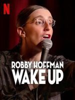Watch Robby Hoffman: Wake Up (TV Special 2025) Fmovies