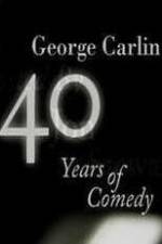 Watch George Carlin: 40 Years of Comedy Fmovies