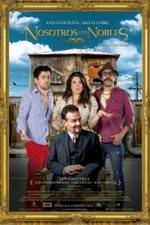 Watch Nosotros los Nobles Fmovies