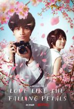 Watch Love Like the Falling Petals Fmovies