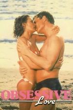 Watch Obsessive Love Fmovies