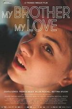 Watch My Brother, My Love Fmovies