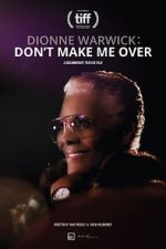 Watch Dionne Warwick: Don\'t Make Me Over Fmovies