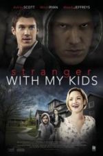 Watch A Stranger with My Kids Fmovies