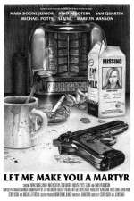 Watch Let Me Make You a Martyr Fmovies