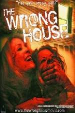 Watch The Wrong House Fmovies