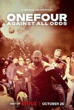 Watch OneFour: Against All Odds Fmovies