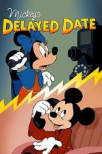 Watch Mickey\'s Delayed Date Fmovies