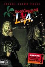 Watch Insane Clown Posse: Bootlegged in L.A. Fmovies