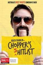 Watch Heath Franklin's Chopper in the Shitlist Fmovies