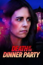 Watch Death at the Dinner Party Fmovies
