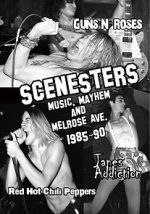Watch Scenesters: Music, Mayhem and Melrose ave. 1985-1990 Fmovies
