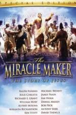 Watch The Miracle Maker Fmovies