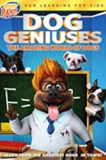 Watch Dog Geniuses Fmovies