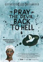 Watch Pray the Devil Back to Hell Fmovies