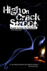 Watch High on Crack Street: Lost Lives in Lowell Fmovies