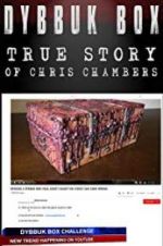 Watch Dybbuk Box: The Story of Chris Chambers Fmovies