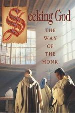 Watch Seeking God: The Way of the Monk Fmovies