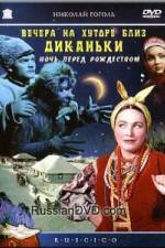 Watch Vechera na khutore bliz Dikanki Fmovies