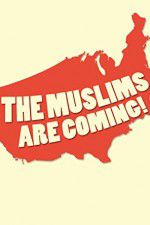 Watch The Muslims Are Coming Fmovies