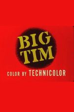 Watch Big Tim Fmovies