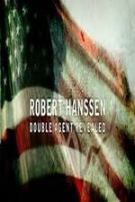 Watch Robert Hanssen: Double Agent Revealed Fmovies