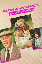 Watch Keeping Up Appearances: 30 Years of Laughs Fmovies