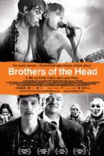 Watch Brothers of the Head Fmovies