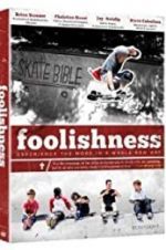 Watch Foolishness Fmovies