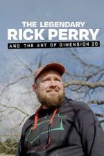 Watch The Legendary Rick Perry and the Art of Dimension 20 Fmovies