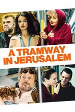 Watch A Tramway in Jerusalem Fmovies