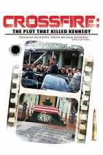 Watch Crossfire: The Plot that Killed Kennedy Fmovies
