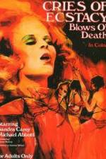 Watch Cries of Ecstasy, Blows of Death Fmovies