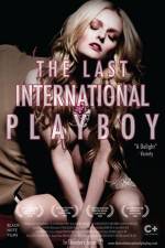 Watch The Last International Playboy Fmovies