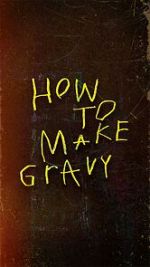 Watch How to Make Gravy Fmovies